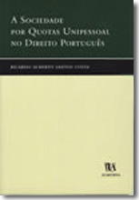 A sociedade por quotas unipessoal no direito português. Contributo para o estudo do seu regime jurídico